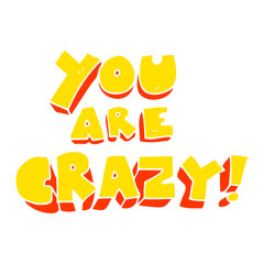 you are crazy flat color illustration of a cartoon symbol
