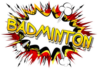 Badminton - Vector illustrated comic book style phrase.