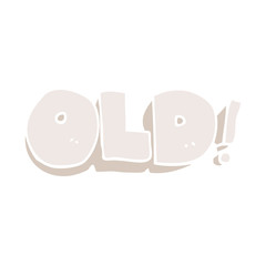 flat color illustration of a cartoon word old