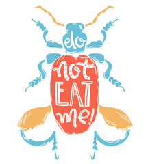 Vector doodle print with big decorative tropic bug. Do not eat m