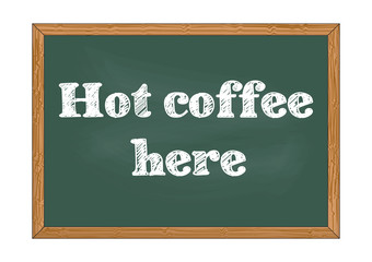 Fototapeta premium Hot coffee here chalkboard notice Vector illustration for design