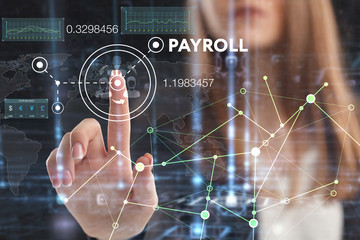 The concept of business, technology, the Internet and the network. A young entrepreneur working on a virtual screen of the future and sees the inscription: Payroll