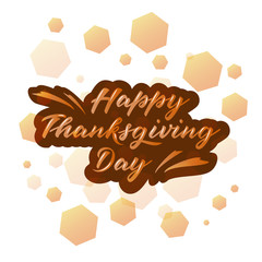 Thanksgiving poster. Vector illustration of hand-lettered thanksgiving greetings. Hand-lettered thanksgiving message with background. Decorative banner with hand-lettered thanksgiving message. EPS 10