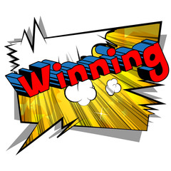 Winning - Vector illustrated comic book style phrase.