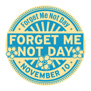 Forget Me Not Day, November 10