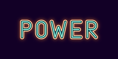 Neon inscription of Power. Vector illustration