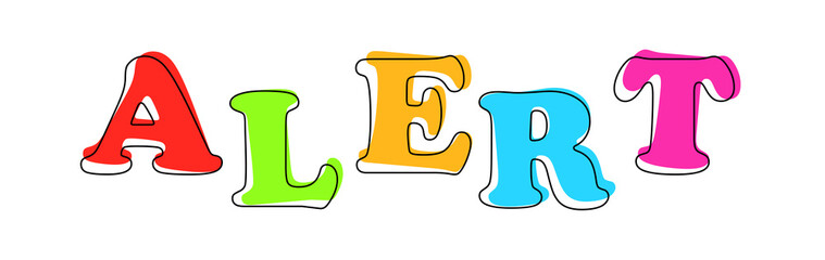 Alert - multicolored cartoon text on white background