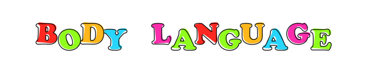 Body Language - multicolored cartoon text on white background