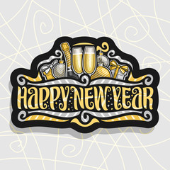 Vector logo for Happy New Year, dark sticker with bottle of premium champagne, hanging silver and golden christmas baubles and gift boxes with bows, brush calligraphy for wish message happy new year!