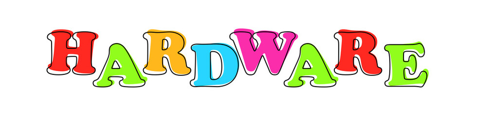 Hardware - multicolored cartoon text on white background