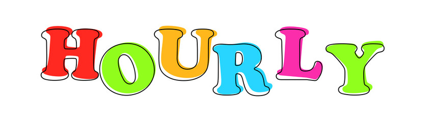 Hourly - multicolored cartoon text on white background