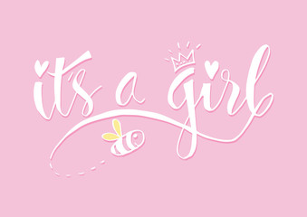 It's a girl lettering. Baby shower design card for invitation