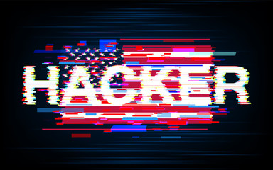 Inscription Hacker against the background of the American flag in style glitch. Concept of breaking of the American system of safety. Vector illustration