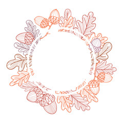Round frame of oak leaves and acorns on white background. Autumn line drawing. Isolated Vector
