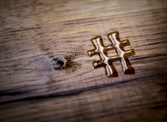 #Hashtag Drops on old Wood