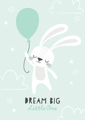 Dream big little one. Cute bunny flying on a balloon with clouds and stars. Baby, kids poster, wall art, card, baby shower invitaton. 