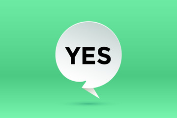 Yes. Paper bubble cloud talk and message Yes with shadow. White paper isolated cloud talk silhouette, text Yes. Elements for speech, message, social network, web. Graphic design. Vector Illustration
