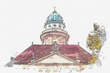 A watercolor sketch or an illustration. French Cathedral or Franzoesischer Dom in Berlin, Germany. Evangelic and Lutheran church of Germany and architecture monument or tourist sight