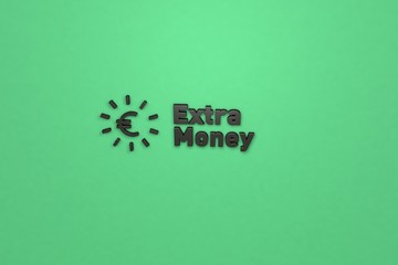 3D illustration of Extra Money, dark color and dark text with green background.