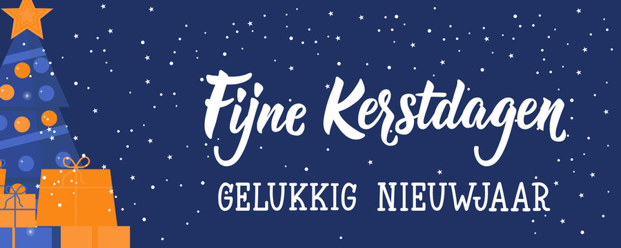 Dutch text: Merry Christmas. Happy New Year.. Lettering. Banner. calligraphy vector illustration. Fijne Kerstdagen en gelukkig Nieuwjaar