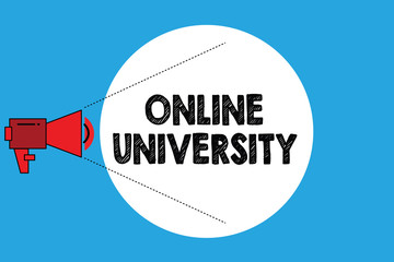 Writing note showing Online University. Business photo showcasing Distance Learning Courses are taken over the internet.