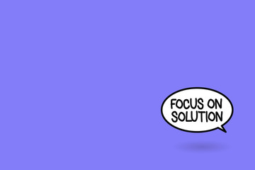 Word writing text Focus On Solution. Business concept for Give full attention on dealing answer of the situation.
