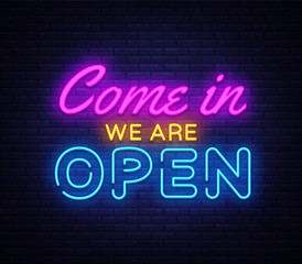 Come in we are Open neon sign vector design template. Open Shop neon text, light banner design element colorful modern design trend, night bright advertising, bright sign. Vector illustration