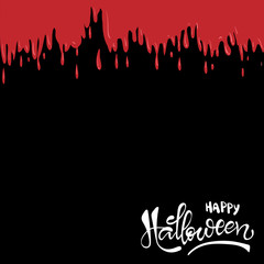 Happy Halloween Lettering poster with red blood drops. Vector.