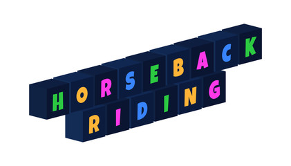 Horseback Riding - multi-colored text written on isolated 3d boxes on white background
