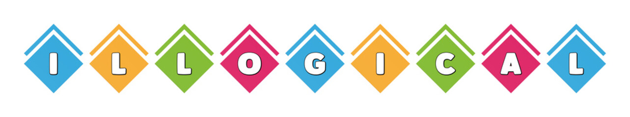 Illogical - typography in multi-colored boxes on white background