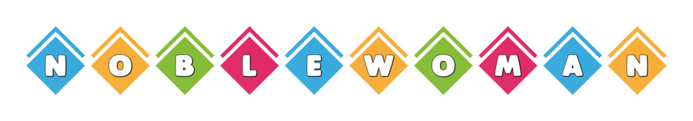 Noblewoman - typography in multi-colored boxes on white background