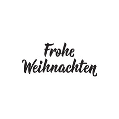 Fototapeta premium German text: Merry Christmas. Lettering. Banner. calligraphy vector illustration. Frohe Weihnachten.