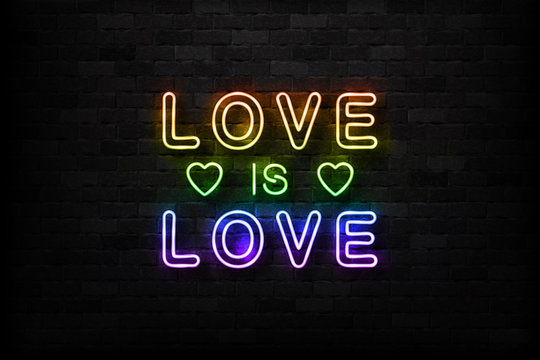 Vector realistic isolated neon sign of Love is Love logo for decoration and covering on the wall background. Concept of Pride.