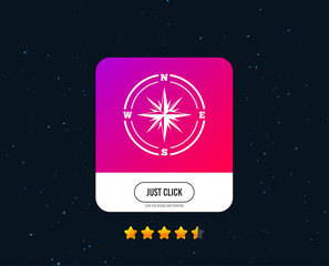 Compass sign icon. Windrose navigation symbol. Web or internet icon design. Rating stars. Just click button. Vector