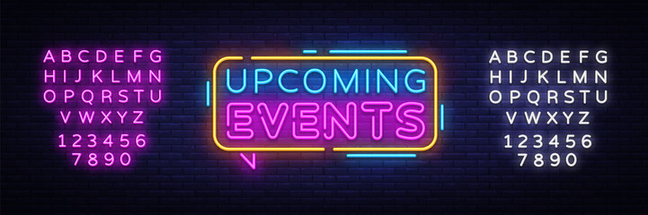 Upcoming Events Neon Text Vector. Neon sign, design template, modern trend design, night neon signboard, night bright advertising, light banner, light art. Vector illustration. Editing text neon sign