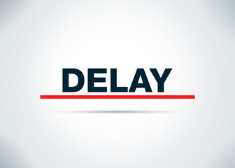Delay Abstract Flat Background Design Illustration