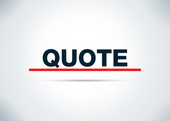 Quote Abstract Flat Background Design Illustration