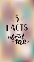 Social Media Stories Template Lettering SMM 5 facts about me on romantic color background