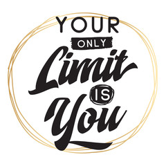 Typography for t shirt or sweatshirt printing and embroidery. Print for tee. Inspirational quote, motivation.