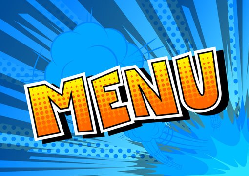 Menu - Vector illustrated comic book style phrase.