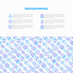 Programming concept with thin line icons: developer, code, algorithm, technical support, program setup, porting, compilation, app testing, virus. Vector illustration, print media template.