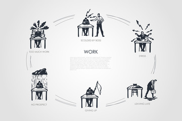 Work - too much work, no respect, giving up, leaving late, stress, scolded by boss vector concept set