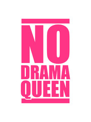 no drama queen pink balken stempel keine cool frau prinzessin weiblich girl sexy königin krone logo spruch trama unsinn ärger aufregen zicke spaß verrückt süß lieb böse