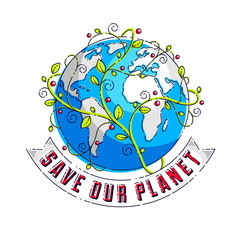 Save the earth, protect our planet, eco ecology, climate changes, Earth Day April 22, planet with ribbon and typing and floral leaves green growth, vector emblem or illustration isolated on white.