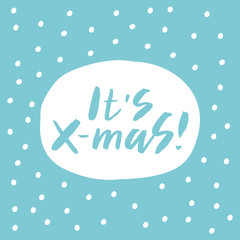 It's X-mas lettering