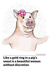 Series of postcards with a piggy. Proverbs and sayings. Like a gold ring in a pig s snout is a beautiful woman without discretion. A pig woman with an amiable look. In a nose is ring. Watercolor style - 228175855