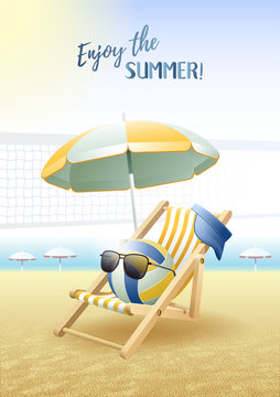Enjoy the Summer! Sports card. Beach Volleyball ball with sunglasses, beach umbrella, deck chair and hat on the sand beach. Vector illustration.