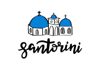 Santorini - hand drawn lettering phrase. Vector illustration.