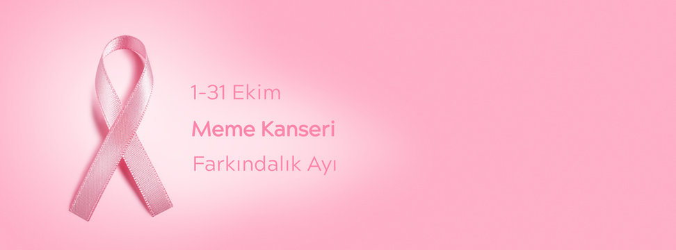 Translation from Turkish "1-31 October breast cancer awareness month"
