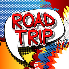 Road Trip - Vector illustrated comic book style phrase.